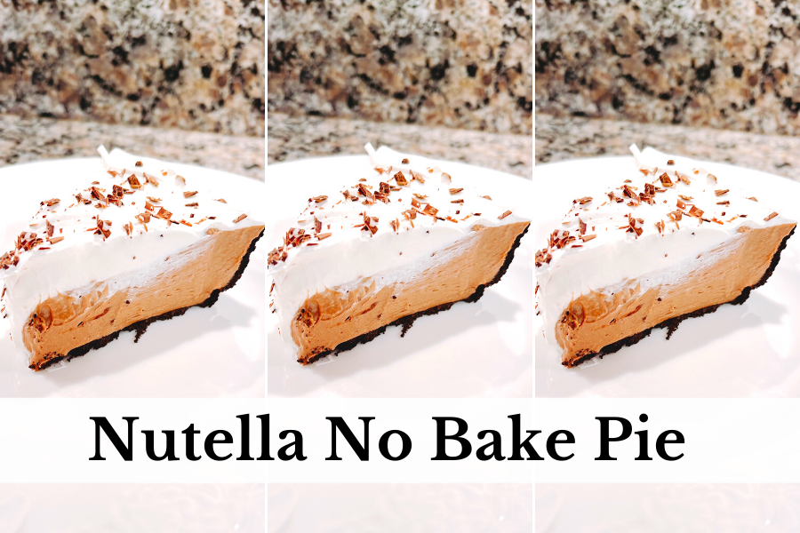 Easy Nutella No Bake Pie | Nothing Like A Little Hazelnut • Start With ...